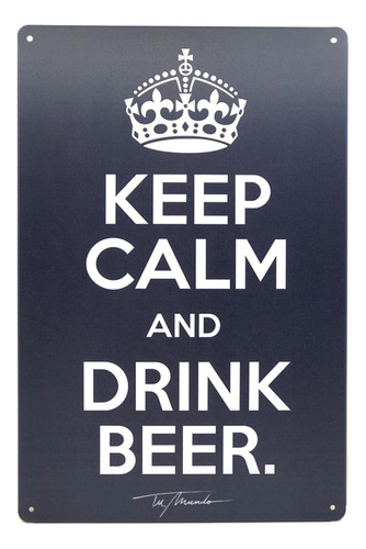 Cartel Keep Calm And Drink Beer- 20 X 30 Cm- Universo Mágico