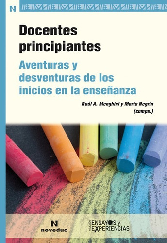 Docentes Principiantes Aventuras Y Desventuras (ne)