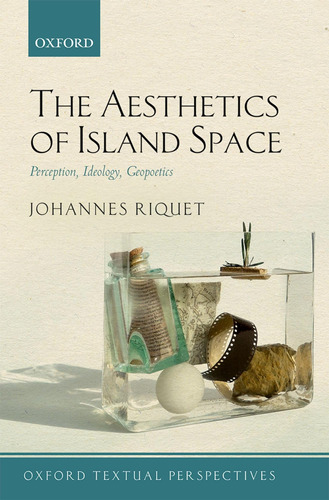 Libro: The Aesthetics Of Island Space (oxford Textual