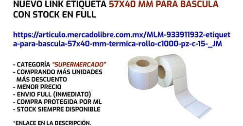 Imagen 2 de 8 de Etiqueta Para Bascula 57x40 Mm Térmica Rollo C/1000 Pz C1.5
