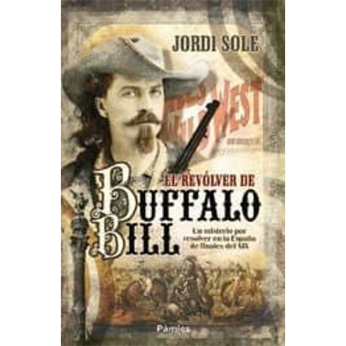 El Revolver De Buffalo Bill