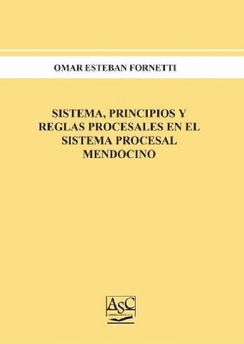 Sistema Principios Reglas Procesales Mendocino Fornetti