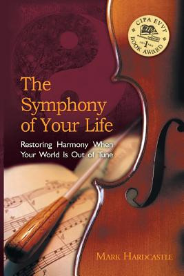 Libro The Symphony Of Your Life: Restoring Harmony When Y...