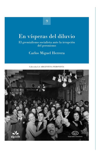 En Vísperas Del Diluvio Libro Peronismo 