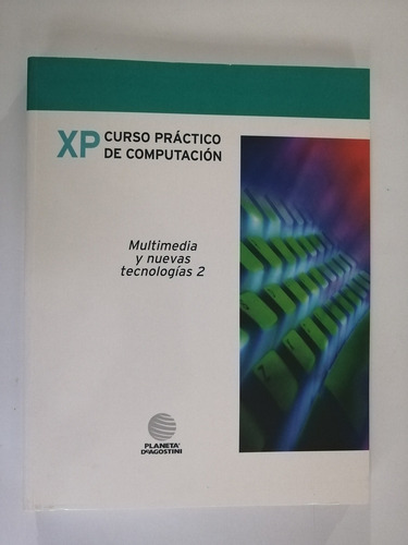 Enciclopedia Xp Curso Práctico De Computación .