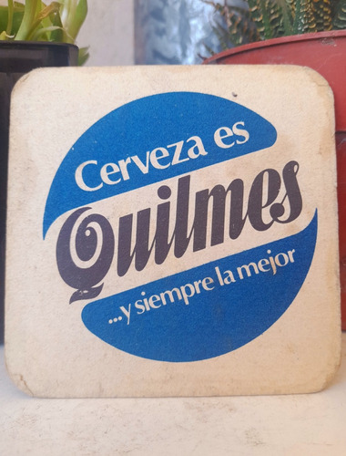 Antiguo Posasvaso Cerveza Es Quilmes Y Siempre La Mejor 1980