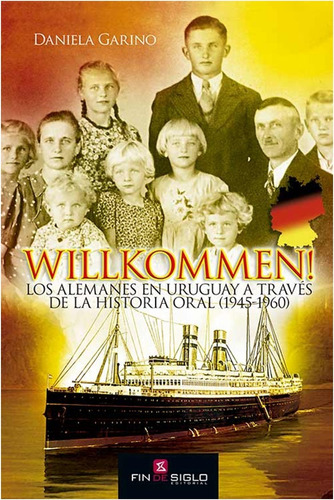 Willkommen!  Los Alemanes En Uruguay A Través De La Historia