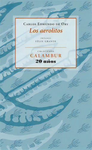 Los Aerolitos, De De Ory, Carlos Edmundo. Calambur Editorial, S.l., Tapa Blanda En Español