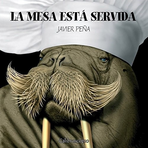 Mesa Esta Servida (ilustrado) - Peña Javier (papel)