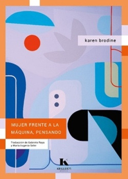 Mujer Frente A La Máquina, Pensando - Karen Brodine