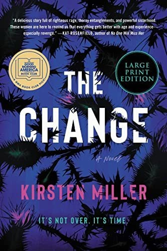 Book : The Change A Novel - Miller, Kirsten _j