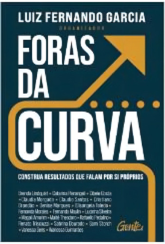 Foras Da Curva Construa Resultados Que Falam Por Si Próprios, De Vanessa; Guimarães, Wanessa. Editorial Gente Autoridade, Capa Mole, Edição 20240101 00:00:00 Em
