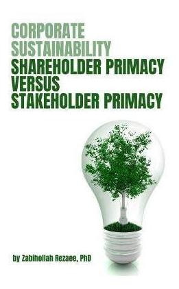 Libro Corporate Sustainability : Shareholder Primacy Vers...