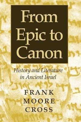 Libro From Epic To Canon - Frank Moore Cross