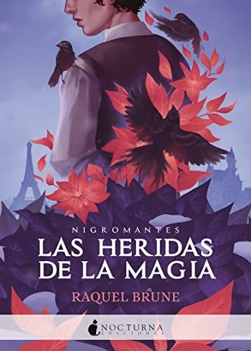 Libro: Las Heridas De La Magia. Brune, Raquel. Nocturna Edic