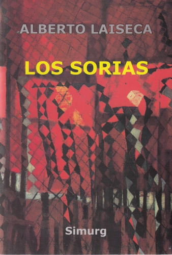 Los Sorias + Las Cuatro Torres De Babel (alberto Laiseca)