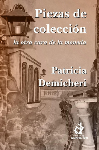 Piezas De Colección - Patricia Demicheri