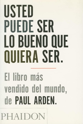 Libro: Usted Puede Ser Lo Bueno Que Quiera Not How Good You 