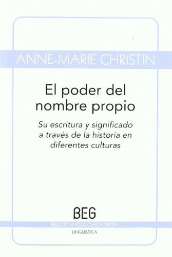 El Poder Del Nombre Propio, De Christin Anne Marie. Editorial Gedisa En Español