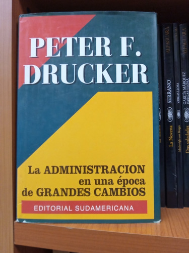 La Administracion En Una Epoca De Grandes Cambios