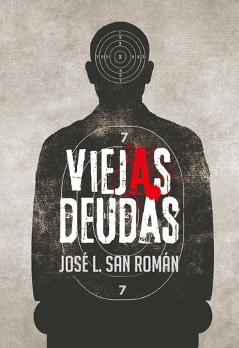 Viejas Deudas - Jose Luis San Roman