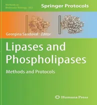 Comprar Libro Lipases And Phospholipases : Methods And Protocols ...