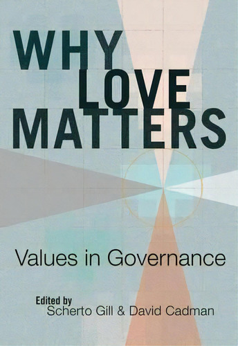 Why Love Matters, De Scherto Gill. Editorial Peter Lang Publishing Inc, Tapa Blanda En Inglés