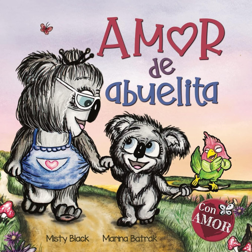 Libro: Amor De Abuelita: Grandmas Are For Love (spanish Edit