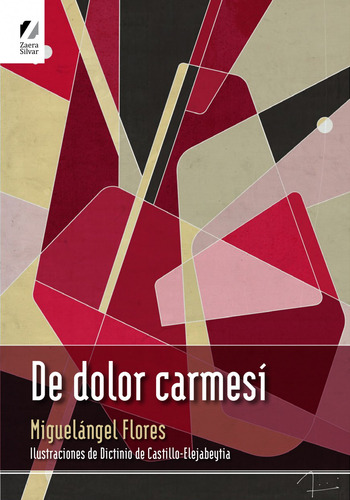 Libro De Dolor Carmesi - Flores, Miguelangel