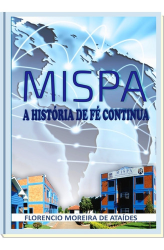 Imagem 1 de 2 de Livro Mispa: A História De Fé Continua