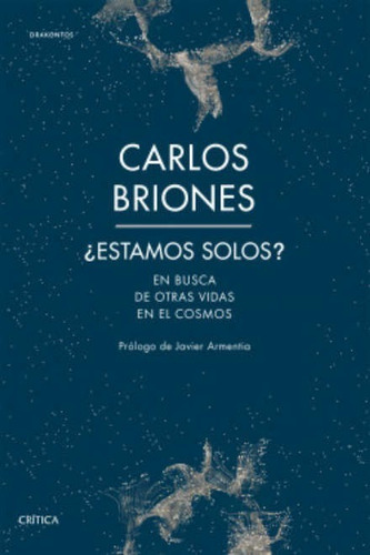 Estamos Solos? - En Busca De Otras Vidas En El Cosmos