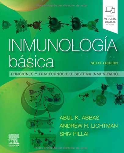 Inmunología Básica - 6ª Edición: Funciones Y Trastornos Del 