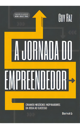 A jornada do empreendedor - 1ª edição 2024, de Raz Guy. Editorial Benvirá, tapa mole, edición 1 en português, 2024