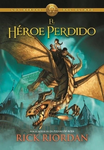 El Héroe Perdido - Rick Riordan - Montena Rh