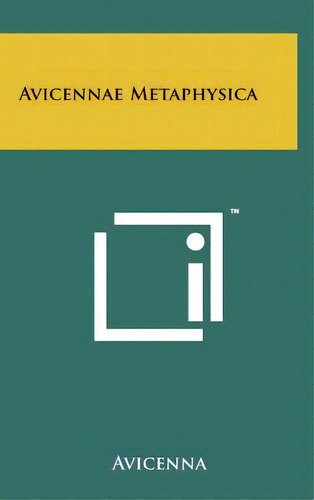 Avicennae Metaphysica, De Avicenna. Editorial Literary Licensing Llc, Tapa Dura En Inglés