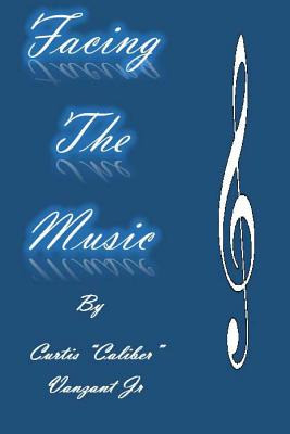 Libro Facing The Music - Vanzant Jr, Curtis Caliber