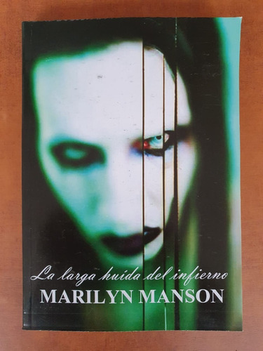 La Larga Huida Del Infierno - Marilyn Manson Autobiografía