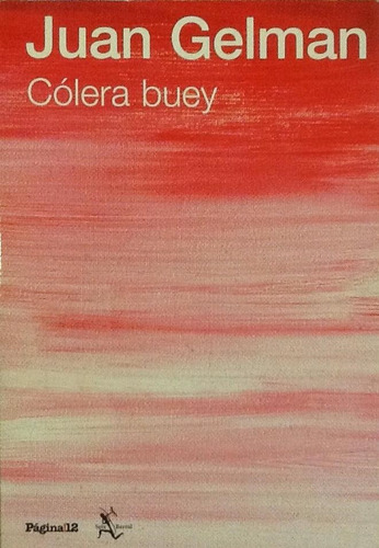 Cólera Buey - Juan Gelman