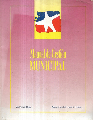 Manual De Gestión Municipal / Ministerio Interior