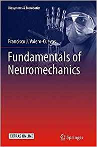 Fundamentals Of Neuromechanics (biosystems  Y  Biorobotics)