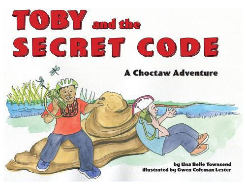 Toby And The Secret Code, De Townsend, Una Belle. Editorial Bookbaby, Tapa Blanda En Inglés