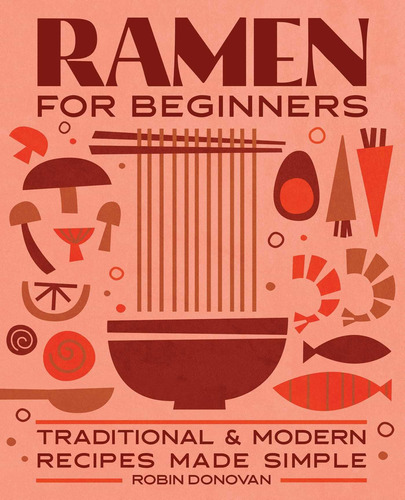 Libro: Ramen For Beginners: Traditional And Modern Recipes M