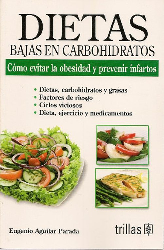 Libro Dietas Bajas En Carbohidratos De Eugenio Aguilar Parad