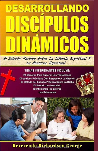 Libro : Desarrollando Discipulos Dinamicos El Eslabon...