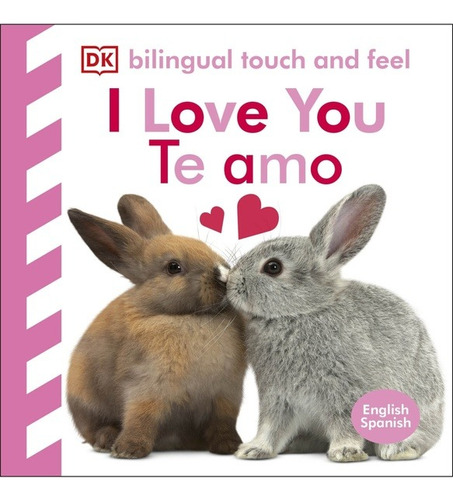 Bilingual Touch And Feel - I Love You | Te Amo - Bilingüe
