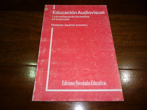 Libro - Educación Audiovisual - Roberto Aparici