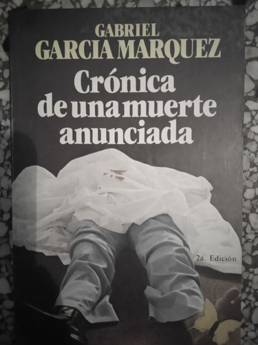Crónica De Una Muerte Anunciada, Gabriel García Márquez.