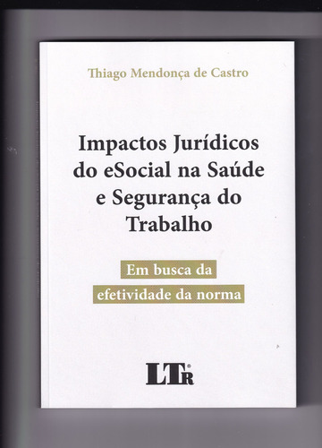 -, de Thiago Mendonça De Castro. Editora LTr, capa mole em português