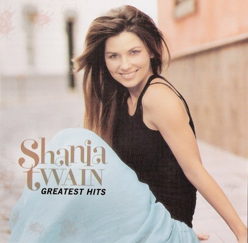 Shania Twain Greatest Hits Cd Nuevo 