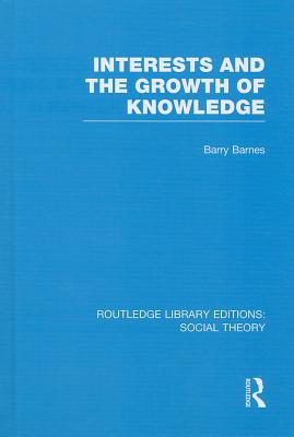 Libro Interests And The Growth Of Knowledge (rle Social T...